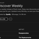 Illustration for article titled Spotify's New "Discover Weekly" Playlist Knows You So Well It's Creepy
